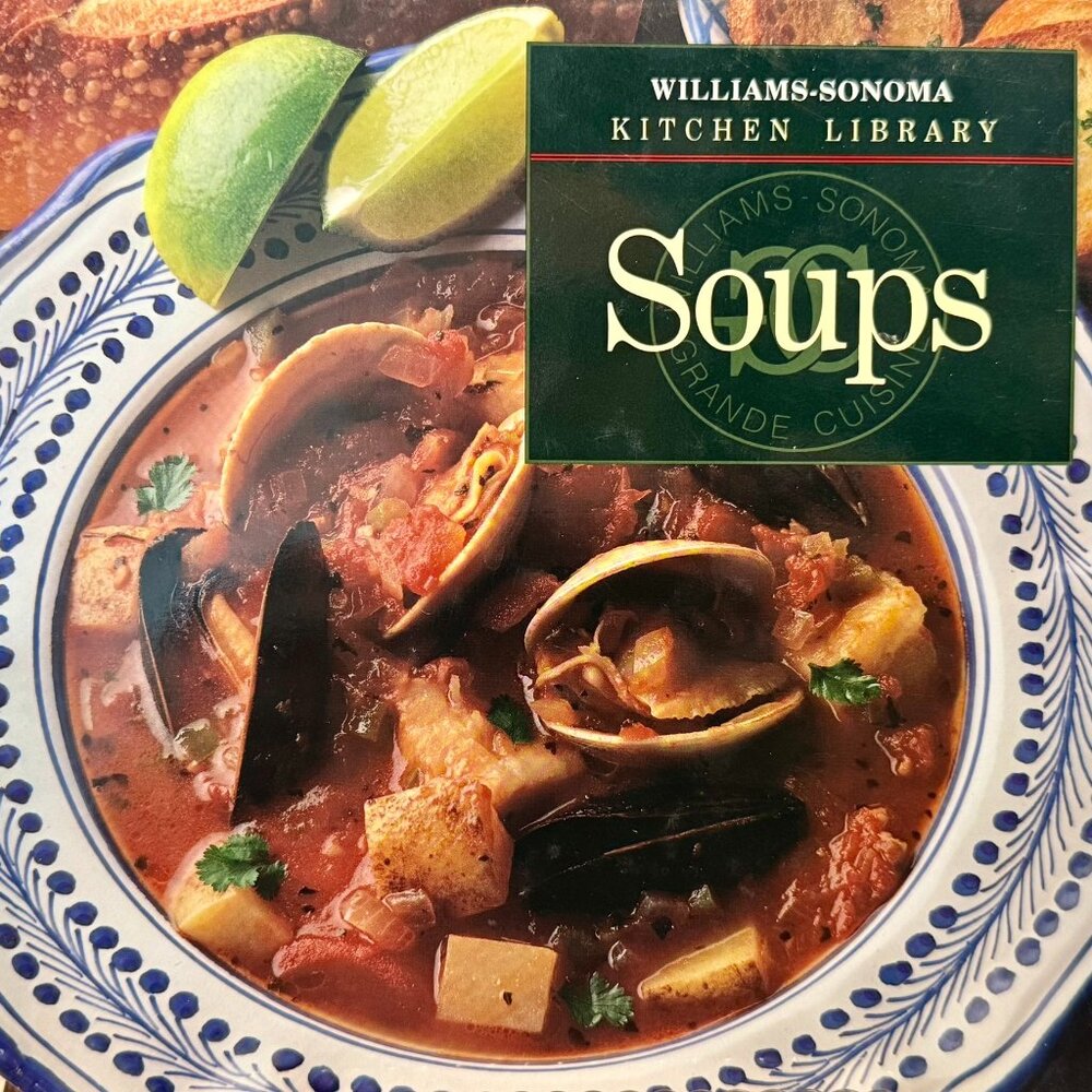 WILLIAMS-SONOMA KITCHEN LIBRARY SOUPS HC/DJ RECIPE COOKBOOK